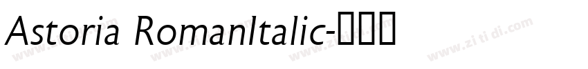 Astoria RomanItalic字体转换